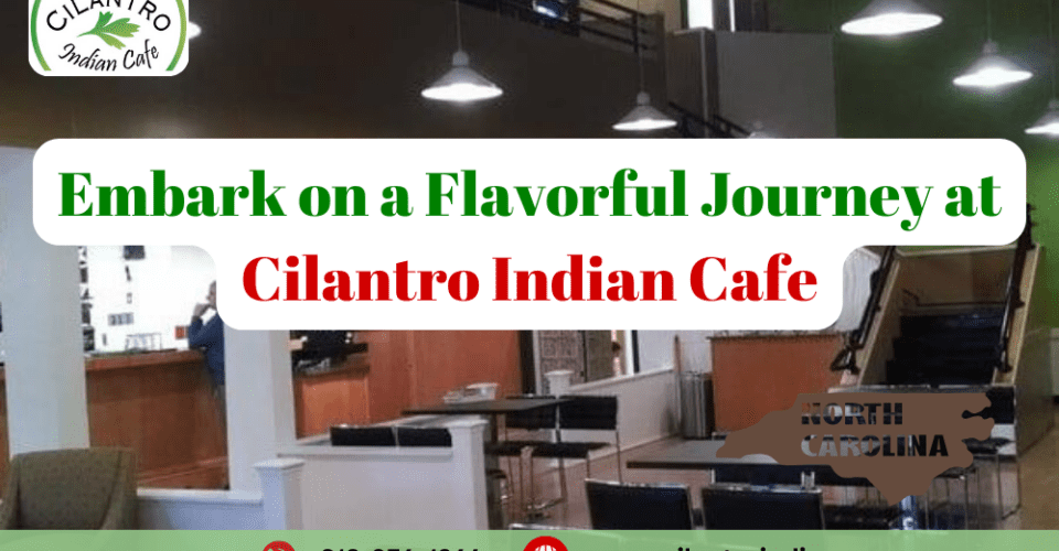 Cilantro Indian Cafe