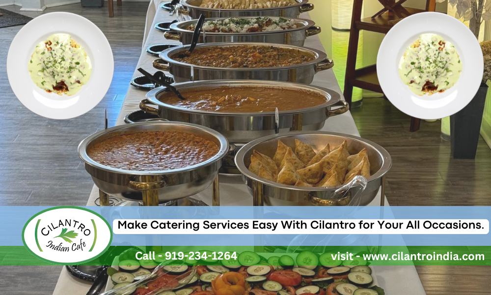 Make Catering Services Easy With Cilantro for Your All Occasions